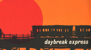 DAYBREAK EXPRESS